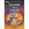 Guarire con i cristalli