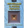 . Risvegliare il Potere Psichico